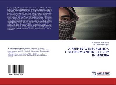 A PEEP INTO INSURGENCY, TERRORISM AND INSECURITY IN NIGERIA