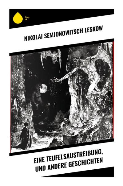 Eine Teufelsaustreibung, und andere Geschichten