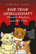 Eine feine Gesellschaft - Marder Misties zweiter F