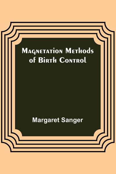 Magnetation Methods of Birth Control