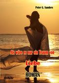 Als wäre es nur ein Traum von Liebe - Roman