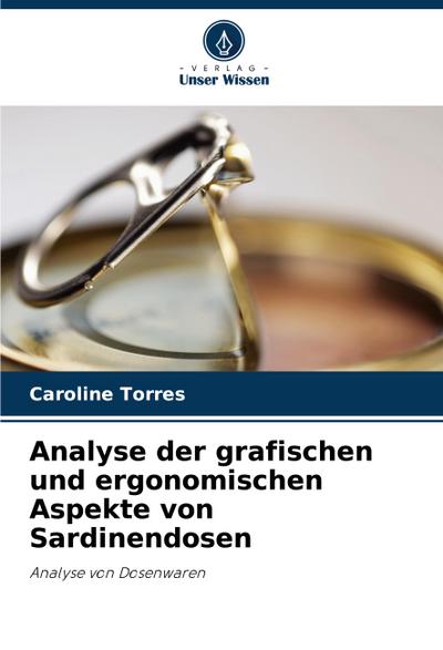 Analyse der grafischen und ergonomischen Aspekte von Sardinendosen
