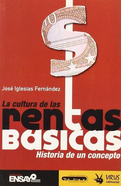La cultura de las rentas basicas : historia de un concepto