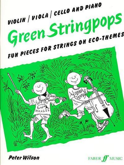 Green Stringpops: Fun Pieces for Strings on Eco-Themes - Peter Wilson