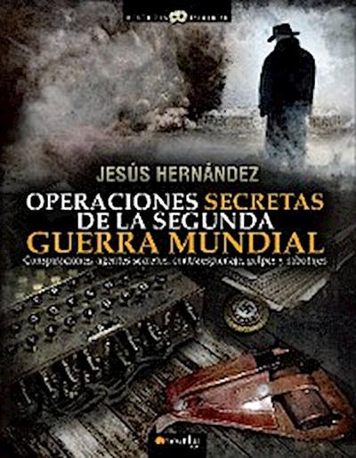 Operaciones secretas de la Segunda Guerra Mundial