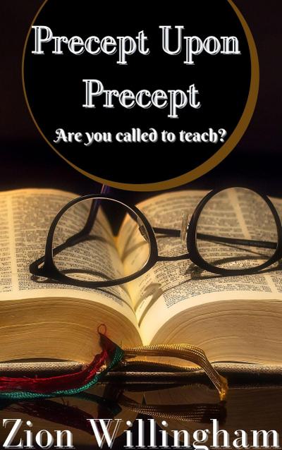 Precept Upon Precept (Arise and Manifest)