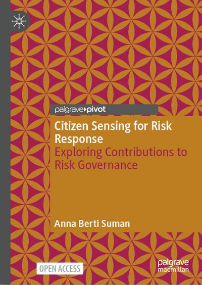 Citizen Sensing for Risk Response