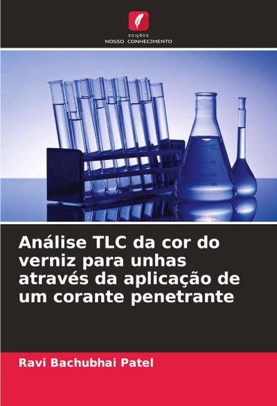 Análise TLC da cor do verniz para unhas através da aplicação de um corante penetrante