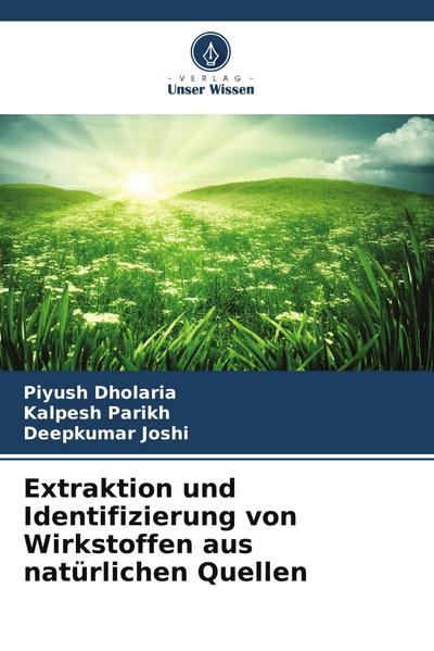 Extraktion und Identifizierung von Wirkstoffen aus natürlichen Quellen