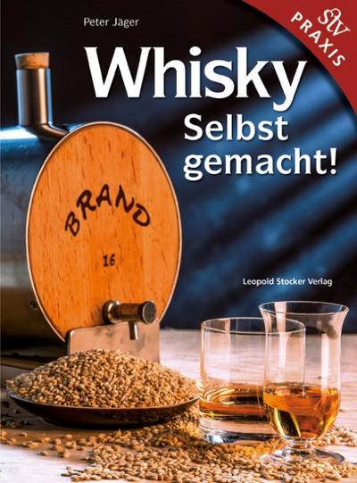 Whisky - Selbst gemacht!