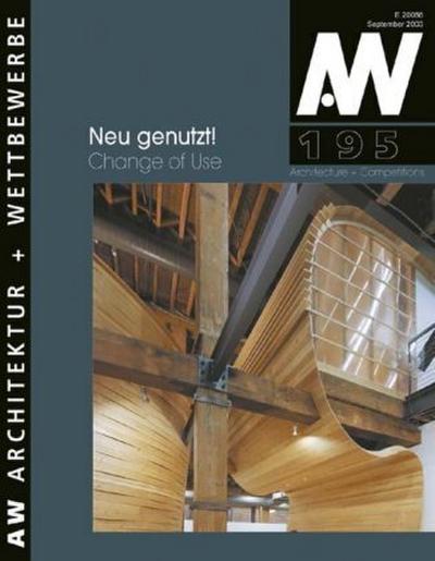Architektur und Wettbewerbe Neu genutzt. Change of Use