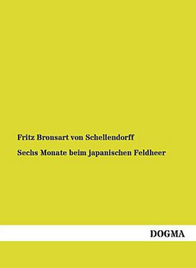 Sechs Monate beim japanischen Feldheer