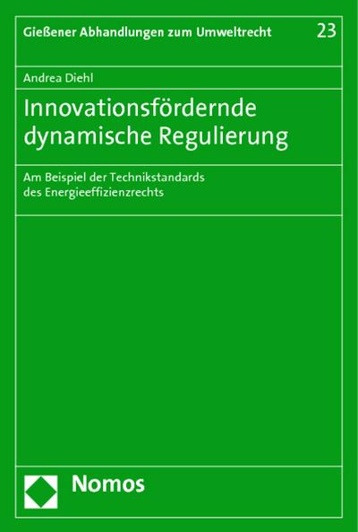 Innovationsfördernde dynamische Regulierung