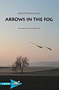 Arrows In The Fog