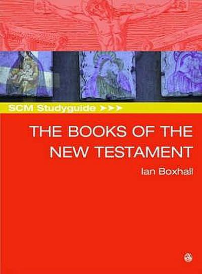 SCM Studyguide: Books of the New Testament