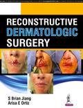 Reconstructive Dermatologic Surgery