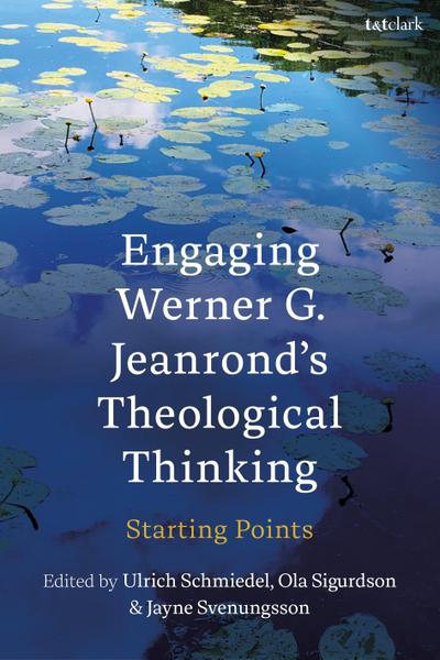 Engaging Werner G. Jeanrond’s Theological Thinking