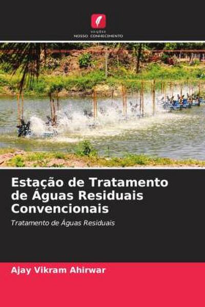 Estação de Tratamento de Águas Residuais Convencionais