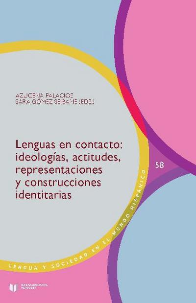 Lenguas en contacto : ideologías, actitudes, representaciones y construcciones identitarias