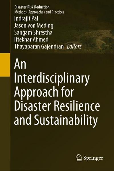 An Interdisciplinary Approach for Disaster Resilience and Sustainability