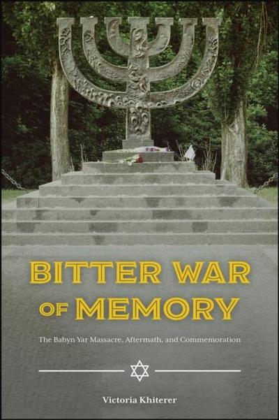Khiterer, V: Bitter War of Memory