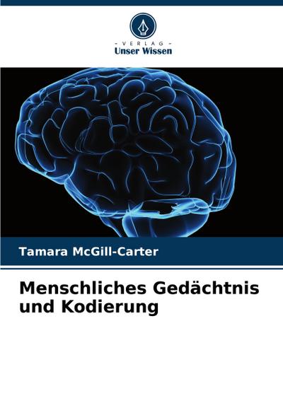 Menschliches Gedächtnis und Kodierung