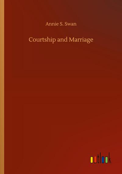 Courtship and Marriage