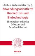 Anwendungsorientierte Biomedizin und Biotechnologie