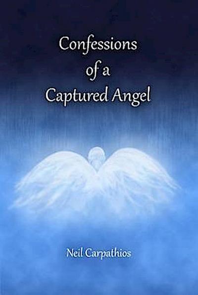 Confessions of a Captured Angel