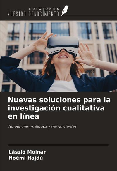 Nuevas soluciones para la investigación cualitativa en línea