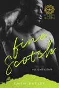 Fine Scotch (Age is no Bother, #3)