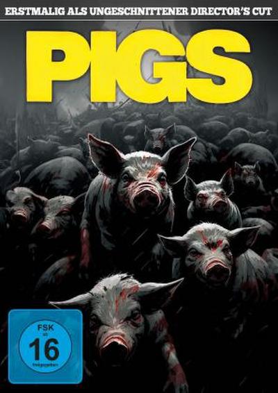 PIGS, 1 DVD (Uncut Director’s Cut, Digital Remastered)