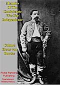Memoirs Of The Confederate War For Independence [Illustrated Edition]