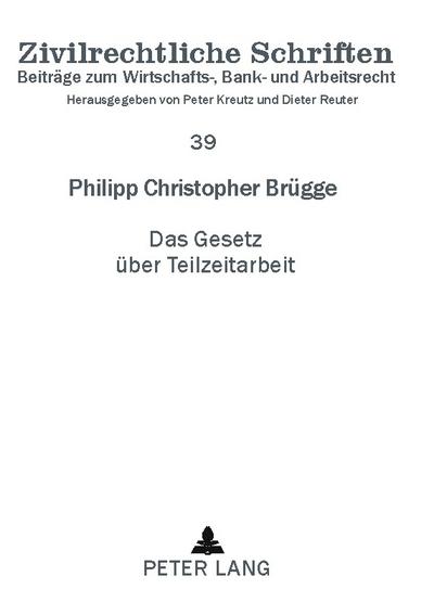 Das Gesetz über Teilzeitarbeit