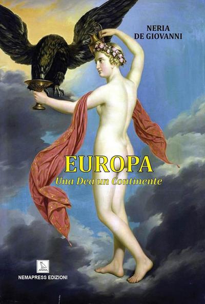 De Giovanni, N: Europa. Una dea un continente