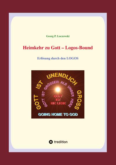 Heimkehr zu Gott  - Logos-Bound