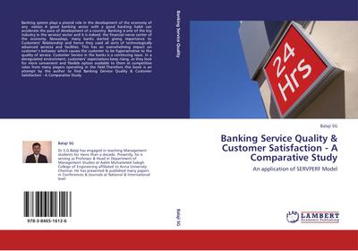 Banking Service Quality & Customer Satisfaction  - A Comparative Study