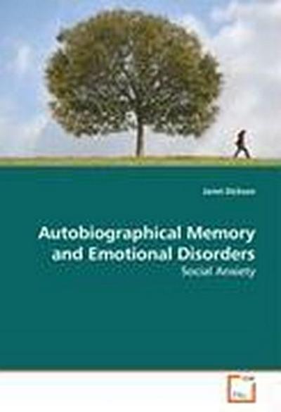 Autobiographical Memory and Emotional Disorders