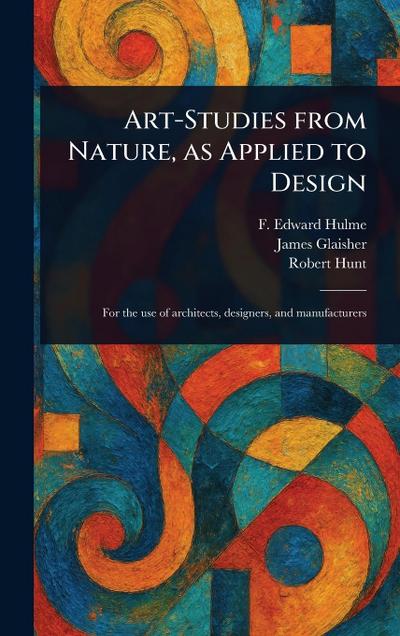Art-Studies From Nature, as Applied to Design