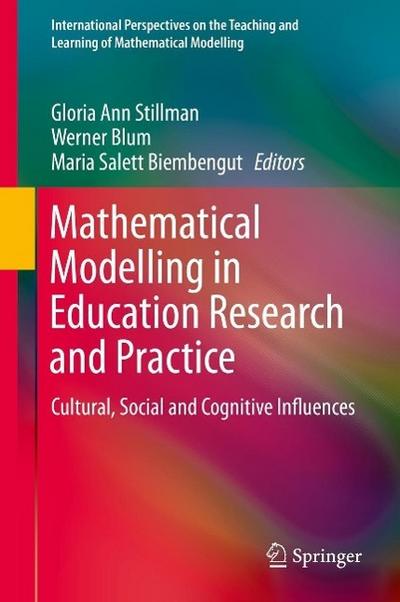 Mathematical Modelling in Education Research and Practice