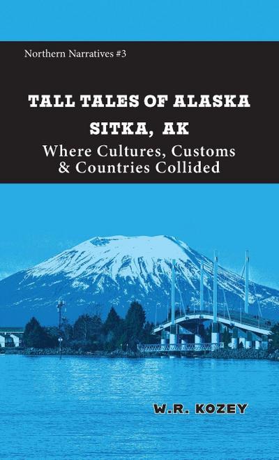 Tall Tales of Alaska Sitka AK