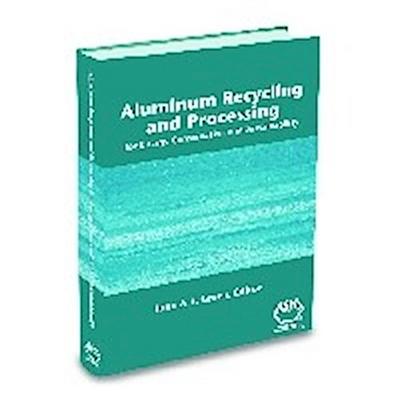 Aluminum Recycling and Processing for Energy Conservation a