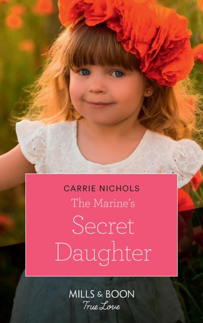The Marine’s Secret Daughter