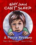 Why Juan Can’t Sleep