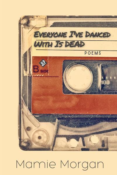 Everyone I’ve Danced With Is Dead