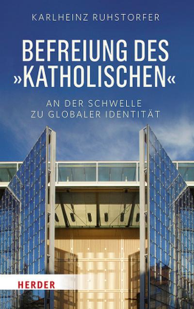 Befreiung des "Katholischen"