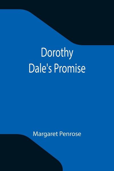 Dorothy Dale’s Promise