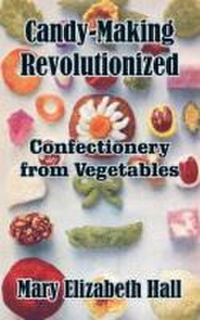 Candy-Making Revolutionized