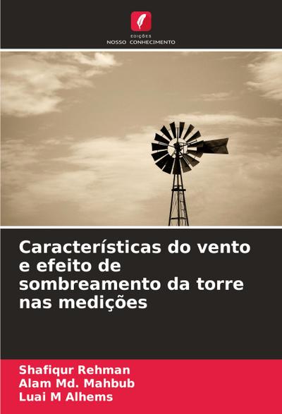 Características do vento e efeito de sombreamento da torre nas medições