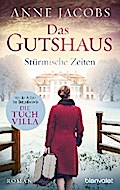 Das Gutshaus - Stürmische Zeiten von Anne Jacobs | Ebook